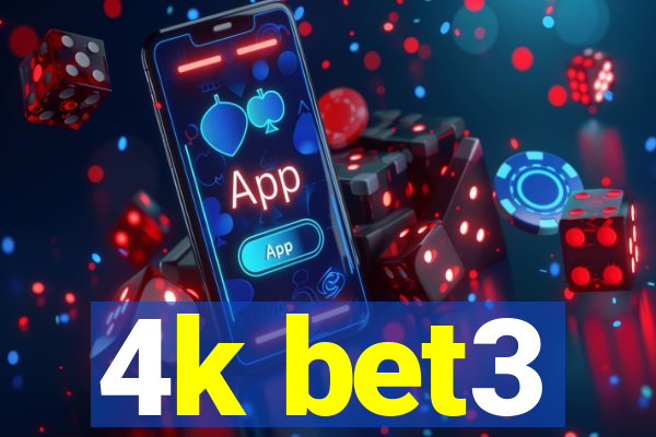 4k bet3